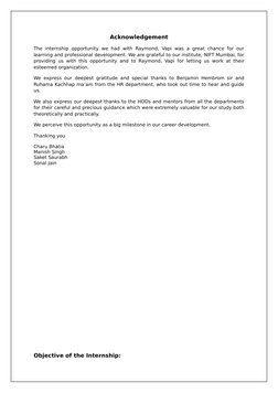 Acknowledgement
The  internship opportunity we had with Raymond,  Vapi  was a great chance for our
learning and professional