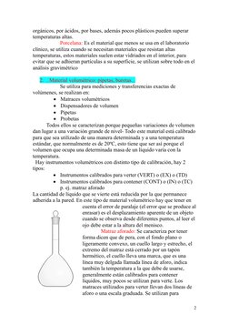 orgánicos, por ácidos, por bases, además pocos plásticos pueden superar 
temperaturas altas.
Porcelana: Es el material que me