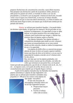 preparar disoluciones de concentración conocida, o para diluir muestras. 
Para preparar una disolución a partir de un product