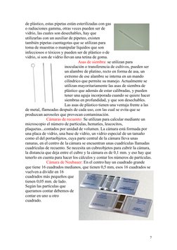 de plástico, estas pipetas están esterilizadas con gas
o radiaciones gamma, otras veces pueden ser de
vidrio, las cuales son