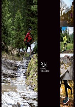 RUN
RUNNING 
TRAIL RUNNING
FOOTWEAR | FW15/16
FOOTWEAR | FW15/16
10
11
