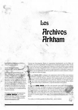 3
Los Archivos Arkham
Los Archivos Arkham es ©2016 
Three Fourteen Games
Autor: Enrique Camino
Maquetación y diseño: JSDS
Las