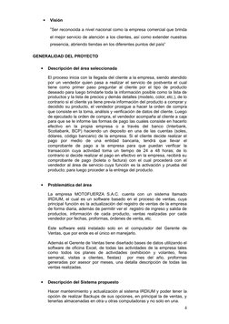
Visión
“Ser reconocida a nivel nacional como la empresa comercial que brinda
el mejor servicio de atención a los clientes,