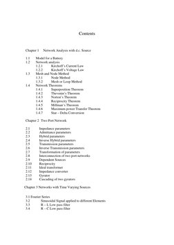 Contents 
 
 
Chapter 1     Network Analysis with d.c. Source 
 
1.1 
Model for a Battery 
1.2 
Network analysis 
1.2.1 
Kirc