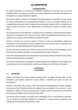 LA HIPOTESIS
INTRODUCCIÓN
Un aspecto importante en el proceso de investigación científica es el que tiene que ver con las
hip