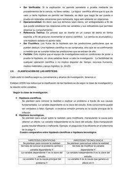 
Ser  Verificable: Si  la  explicación  no  permite  someterla  a  prueba  mediante  los
procedimientos de la ciencia, no ti