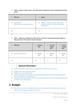 
Table 2 - Impact of achievement / non-achievement of milestones for the remaining period of the 
project:

Milestone

I