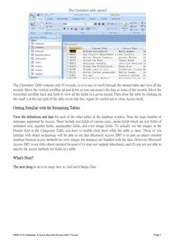 IMSE1013: Database: A Quick Microsoft Access 2007 Tutorial 
 
 
Page 7
The Customers table opened 
 
The Customers Table cont