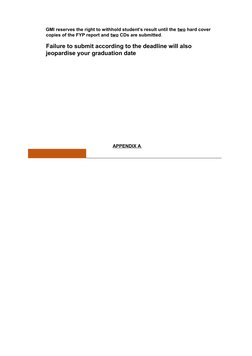 GMI reserves the right to withhold student’s result until the two hard cover 
copies of the FYP report and two CDs are subm