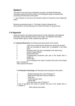 System 2 
The author’s name and year of publication are given in brackets following the 
information bein