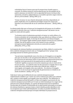 volviéndose hacia el menor para que le proporcione al padre apoyo o 
consuelo. En última instancia, la preocupación por las n