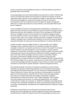 propia racional de la personalidad narcisista y se volverán aliados al aprobar la 
patología dentro de la familia. 
 
La psic