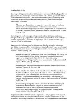 Una Patología Oculta 
 
Los rasgos de la personalidad narcisista no se reconocen con facilidad y pueden ser 
pasados por alto