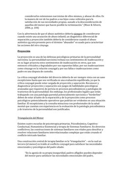 considerarlos extensiones narcisistas de ellos mismos, y abusar de ellos. Es 
la manera de ver de los padres a sus hijos como