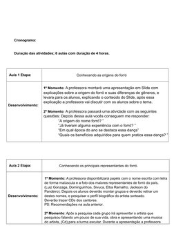 Cronograma:
Duração das atividades; 6 aulas com duração de 4 horas.
   
 Aula 1 Etapa:
                                  Conh