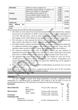 3 
 
Materials: 
Toffees in stock at original cost 
5,000 
 
 
Chocolates already ordered,  at contract cost 
6,000 
 
 
Mi
