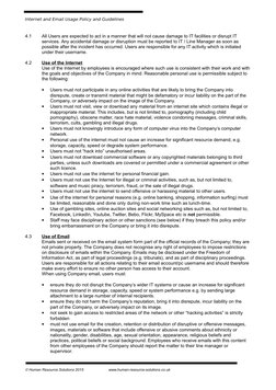 Internet and Email Usage Policy and Guidelines
4.1
All Users are expected to act in a manner that will not cause damage to IT