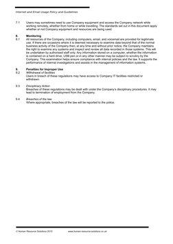 Internet and Email Usage Policy and Guidelines
7.1
Users may sometimes need to use Company equipment and access the Company n