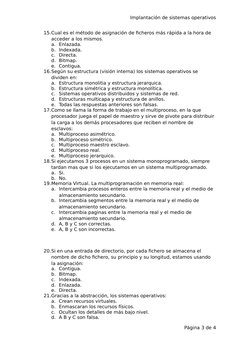 Implantación de sistemas operativos
15.Cual es el método de asignación de ficheros más rápida a la hora de 
acceder a los mis