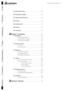 Manual Fleet Management V3 - 4 
	
	
6.5. Informação alarme 
49
	
	
6.6. Mensagens recebidas	
50
	
	
6.7. Histórico Rota Plane
