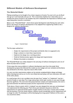 Different Models of Software Development
The Waterfall Model
Making something can be thought of as a linear sequence of event