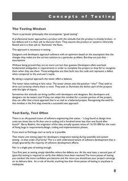 C o n c e p t s o f T e s t i n g
The Testing Mindset
There is particular philosophy that accompanies “good testing”.
A p