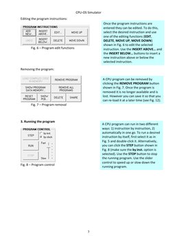 CPU-OS Simulator 
3 
Editing the program instructions: 
 
 
Fig. 6 – Program edit functions 
 
 
 
 
Removing the program:
