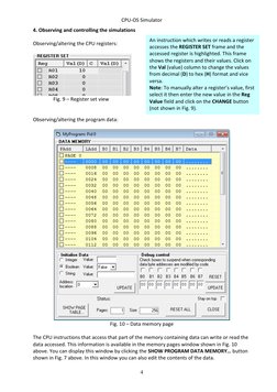 CPU-OS Simulator 
4 
4. Observing and controlling the simulations 
 
Observing/altering the CPU registers: