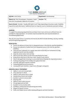 Job title: Linen Porter 
Department: Housekeeping 
Reports to: Floor Housekeeper / Assistant / Head / 
Executive Housekeepe