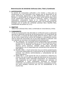 Determinación de Anhídrido Sulfuroso Libre, Total y Combinado
1. JUSTIFICACIÓN
La  adición  de  compuestos  sulfurados  a  lo