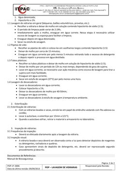 Página: 2 de 2 
POP nº: 0006 
Data da última revisão: 09/09/2013 
POP – LAVAGEM DE VIDRARIAS 
Responsável pela Revisão: