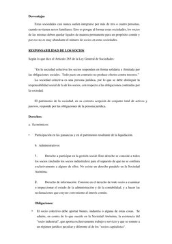 Desventajas  
Estas sociedades casi nunca suelen integrarse por más de tres o cuatro personas, 
cuando no tienen nexos famili