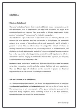 CHAPTER 2:
Who is an Ombudsman?
The name “ombudsman” comes from Swedish and literally means - representative. At the
most fun