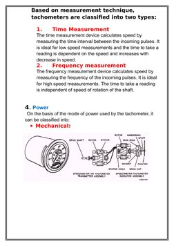 Based on measurement technique, 
tachometers are classified into two types:
1.
Time Measurement
The time measurement device c