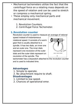 • Mechanical tachometers utilize the fact that the
centrifugal force on a rotating mass depends on
the speed of rotation and