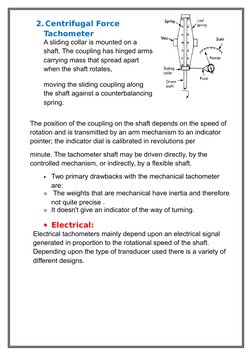 2.Centrifugal Force
Tachometer
A sliding collar is mounted on a
shaft. The coupling has hinged arms
carrying mass that spread