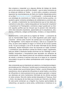 Pag. 91
#DeTwitteralCielo
Alex empieza a responder ya a algunas ofertas de trabajo de interés 
pero se da cuenta que su perfi
