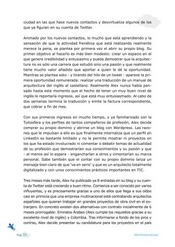 #DeTwitteralCielo
Pag. 92
ciudad en las que hace nuevos contactos y desvirtualiza algunos de los 
que ya figuran en su cuenta