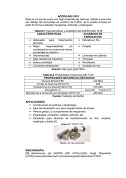 ACERO AISI 1018
Este es un tipo de acero con bajo contenido de carbono, debido a que está
por debajo del porcentaje de carbon