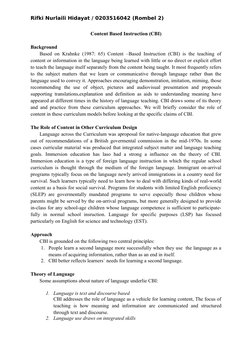 Rifki Nurlaili Hidayat / 0203516042 (Rombel 2)
Content Based Instruction (CBI)
Background
Based on Krahnke (1987: 65) Content