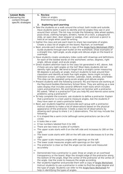 Lesson Body
Delivering the 
content through 
specific strategies
1. Review
Video on angles.
Brainstorming in groups
 
2.  Ex