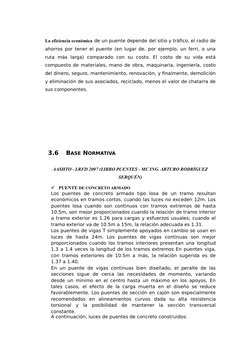 La eficiencia económica de un puente depende del sitio y tráfico, el radio de
ahorros por tener el puente (en lugar de, por e