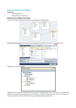 Punto de Venta Visual Basic
Requisitos 

Visual Studio 2010

Microsoft Access 2007/2010
Diseño de la Base de datos 
Creamos