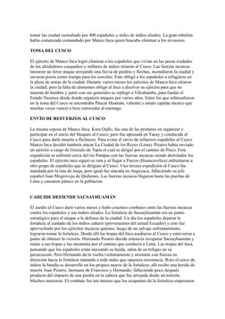 tomar las ciudad custodiado por 400 españoles y miles de indios aliados. La gran rebelión 
había comenzado comandado por Manc