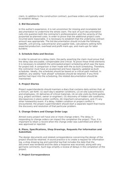 claim. In addition to the construction contract, purchase orders are typically used 
to establish delays.
2. Bid Documents
In