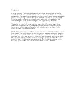 Conclusion
It is the claimant's obligation to prove its claim. If he cannot do so, he will not 
prevail. Alternatively, compl