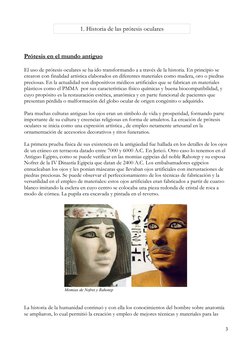 1. Historia de las prótesis oculares
Prótesis en el mundo antiguo
El uso de prótesis oculares se ha ido transformando a a tra