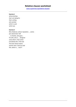 Relative clauses worksheet 
www.e-grammar.org/relative-clauses/ 
 
 
 
Exercise 1 
whose barking 
that I am loking for 
that