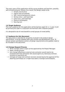 The main users of this application will be young students and teachers, possibly 
with limited computer literacy. As a result