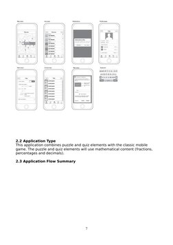 2.2 Application Type
This application combines puzzle and quiz elements with the classic mobile 
game. The puzzle and quiz el